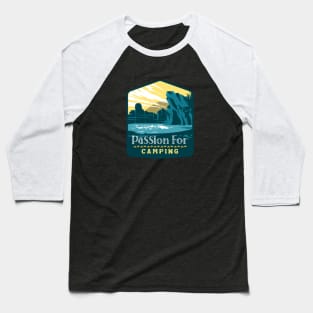 Passion For Camping Baseball T-Shirt